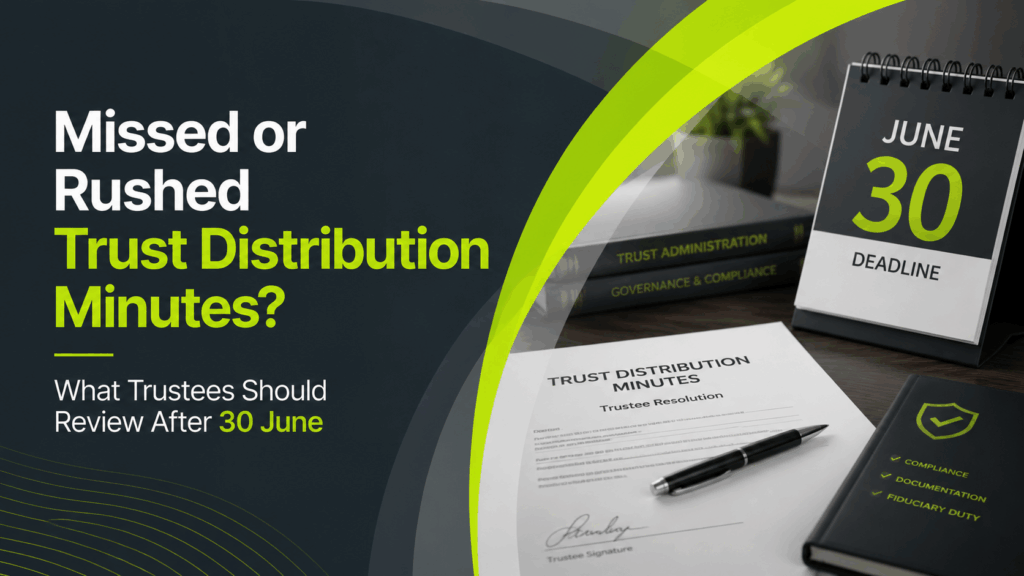 Missed or Rushed Trust Distribution Minutes?